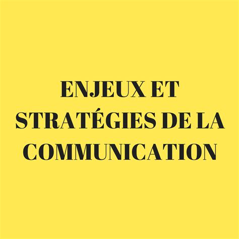 Communication Enjeux Et Stratégies Bts Assistant Manager