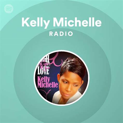 Kelly Michelle Radio Spotify Playlist