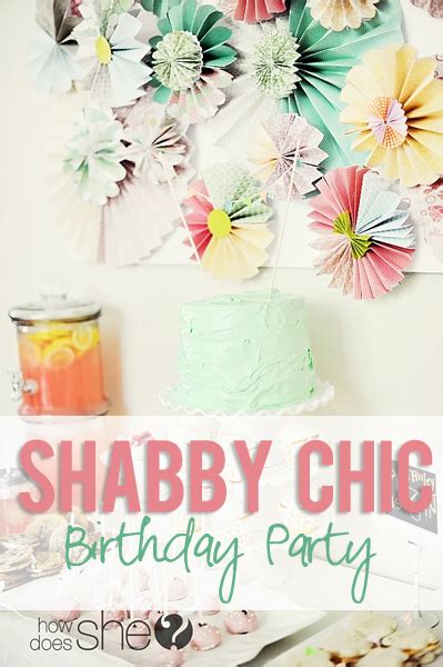 Shabby Chic Birthday Party Ideas For Food And Decorations