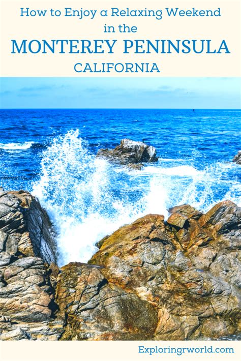 Enjoy Californias Coastline At The Monterey Peninsula Exploring Our