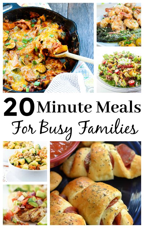 20 Minute Meals For Busy Families | Quick family meals ...