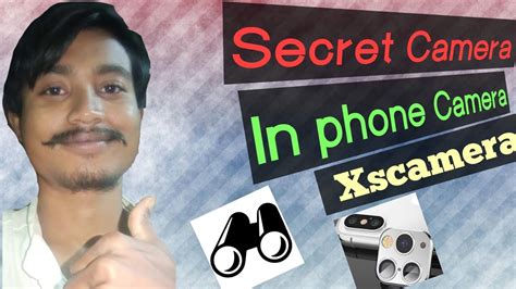 secret camera in phone camera phone camera setting xscamera youtube