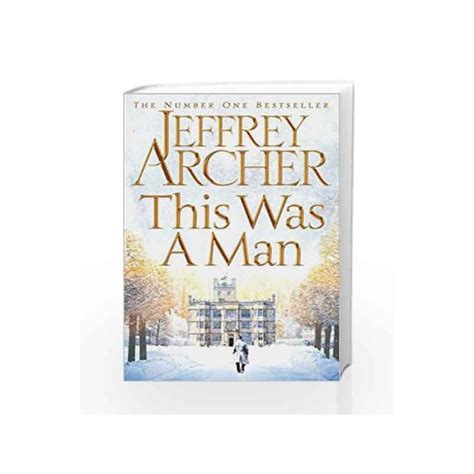 This Was A Man The Clifton Chronicles By Jeffrey Archer Buy Online This Was A Man The Clifton
