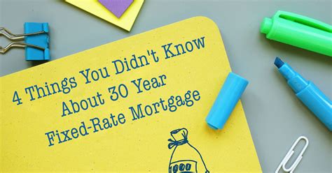 4 Things You Didnt Know About 30 Year Fixed Rate Mortgages New