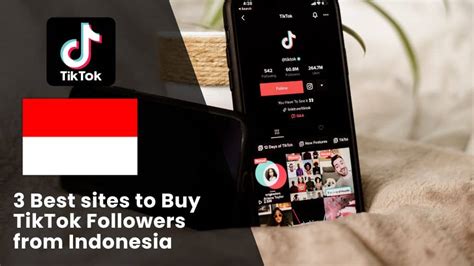 3 Best Sites To Buy Tiktok Followers Indonesia Real And Active