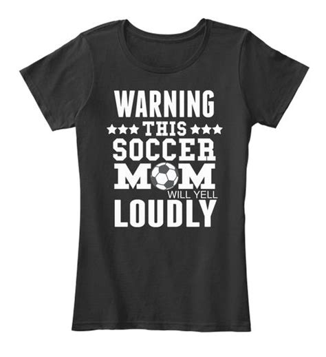 funny soccer mom shirts soccer mom humor soccer mom t shirt sayings funny sports shirts