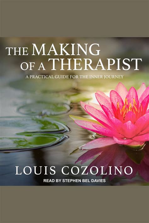 Listen To The Making Of A Therapist Audiobook By Louis Cozolino And