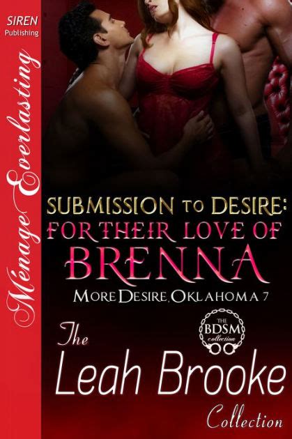 Submission To Desire For Their Love Of Brenna More Desire Oklahoma