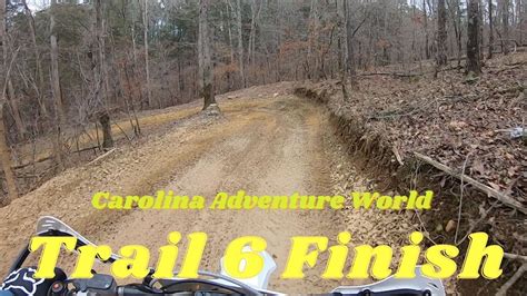 Carolina Adventure World Trail 6 Part 3 Youtube