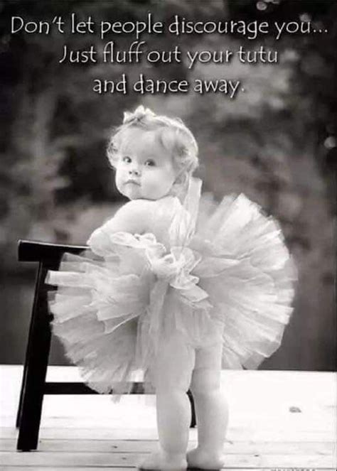 Pin By Cheryl Keeley On Quotes Dansen Happy Kids Quotes Funny Quotes
