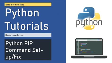 Python PIP Command Set Up Fix Step By Step Guide In Python Package