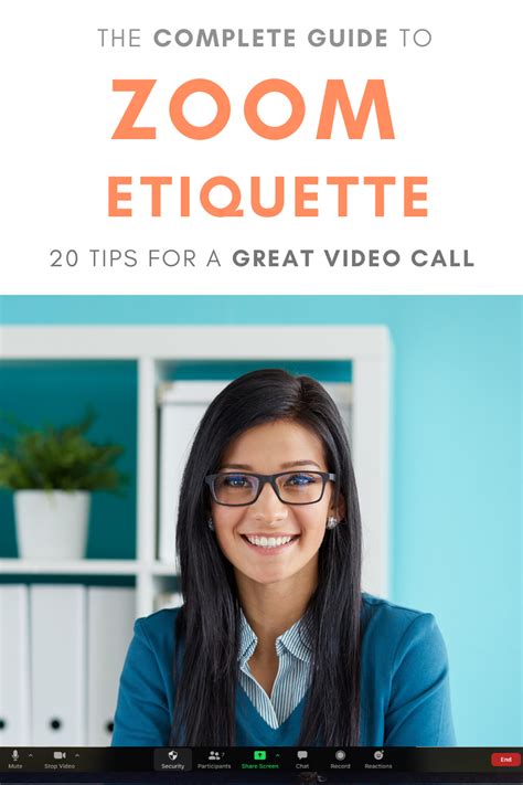 The Complete Guide To Zoom Etiquette 20 Video Meeting Tips For A Great