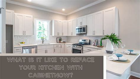 Whats It Like To Reface Your Kitchen With Cabinetnow Cabinet Now