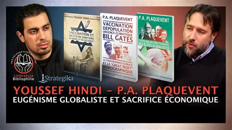 Youssef Hindi Pierre Antoine Plaquevent Eugénisme Globaliste et