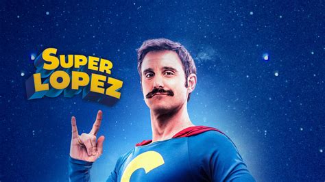 Un divertente superhero movie diretto da javier ruiz caldera, già vincitore del premio goya per i migliori effetti speciali, che ha come protagonista un ordinario. Streaming Superlopez (2018) Online Movies | NETFLIX-ON.STREAM