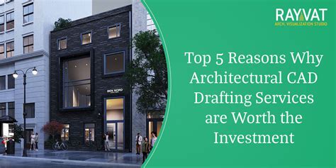 Top 5 Reasons Why Architectural Cad Drafting Services Are Worth The