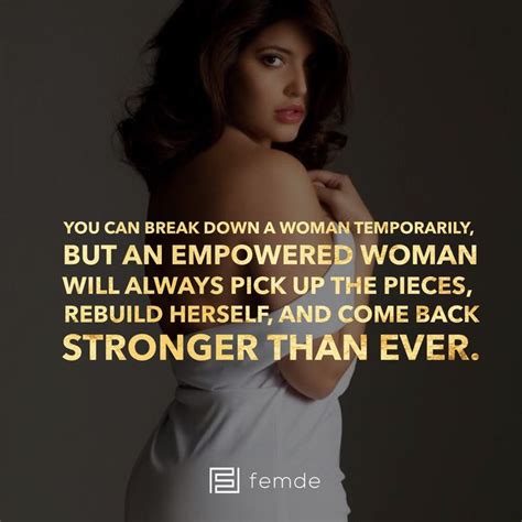 When A Woman Is Empowered She Has The Strength And Power To Achieve Her