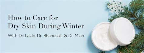 How To Care For Dry Skin During Winter Hudson Dermatology And Laser