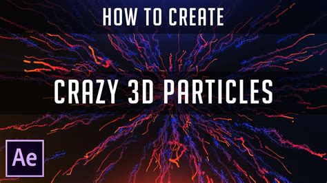 After Effects Tutorials Crazy 3d Particles With Trapcode Particular