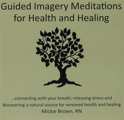 Guided Imagery Meditations For Health And Healing Uk