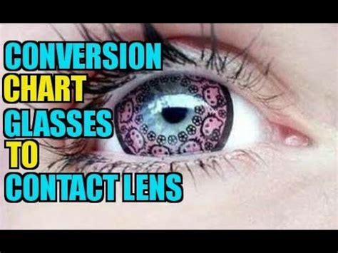 Is a contact lens prescription the same as glasses? Conversion Chart for Prescription Eyewear to Contact Lens ...