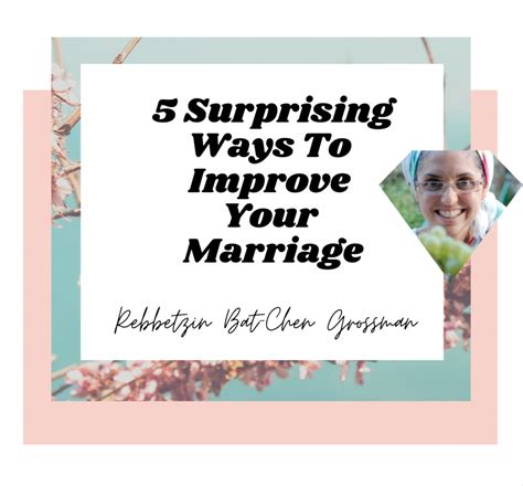 5 Surprising Ways To Improve Your Marriage Connected For Real