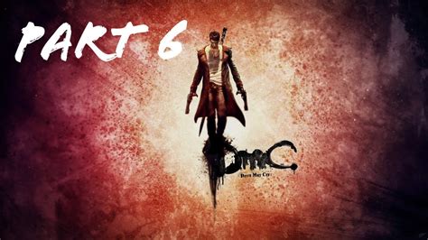 Dmc Devil May Cry Definitive Edition Gameplay Part Youtube