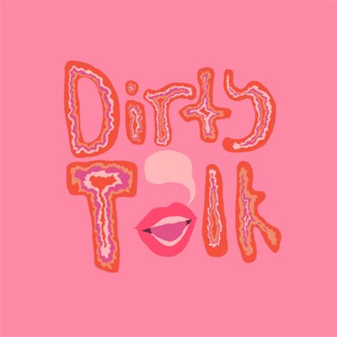 Dirty Talk Podcast On Spotify
