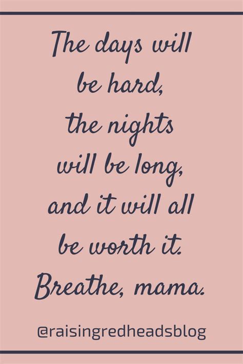 How To Get Through The Hard Days Quotes About Motherhood Hard Day