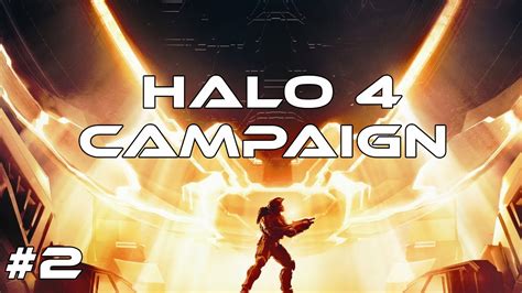 Halo 4 Campaign Part 2 Youtube