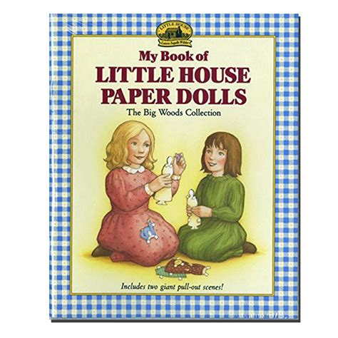 My Book Of Little House Paper Dolls Laura Ingalls Wilder Museum