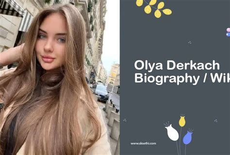 Olya Derkach Biography Archives Sksethi