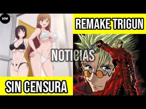 Overflow Sin Censura Remake De Trigun Noticias Anime Y Doblaje Youtube