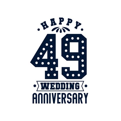 49 Anniversary Celebration Happy 49th Wedding Anniversary 9681400