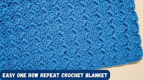 Easy To Make One Row Repeat Crochet Blanket Pattern Youtube
