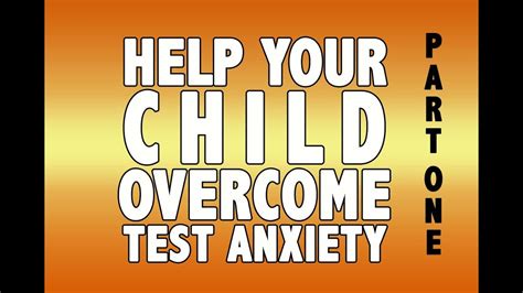 Ep 7 Help Your Child Overcome Test Anxiety Part 1 Youtube