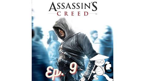 Assassins Creed Ep 9 Youtube