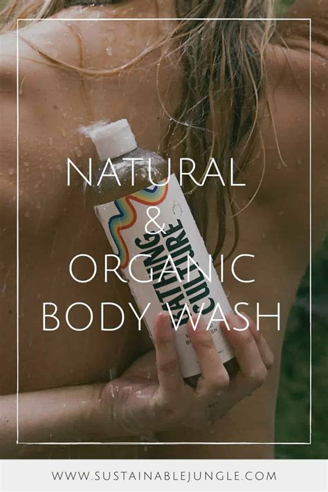 9 natural and organic body washes for all skin types