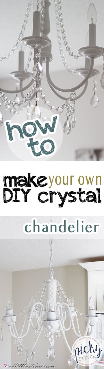 How To Make Your Own Diy Crystal Chandelier Picky Stitch