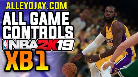 All Controls For Nba 2k19 On Xbox One Alleyojay