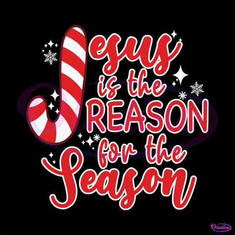 Jesus Is The Reason For The Season Svg