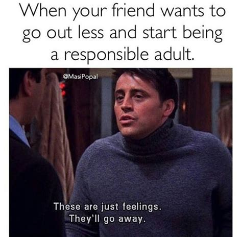17 Of The Funniest Friends Memes That Are Totally Relatable Friend