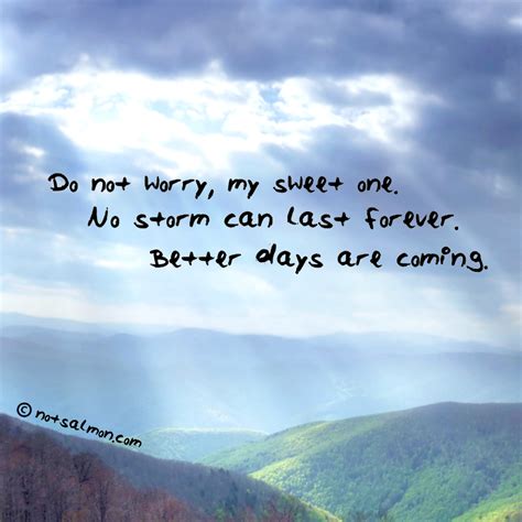 Brighter Days Are Coming Quotes Quotesgram
