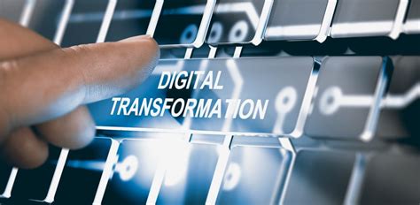 5 Key Steps To Preparing For Digital Transformation