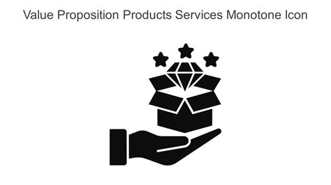 Value Proposition Products Services Monotone Icon In Powerpoint Pptx