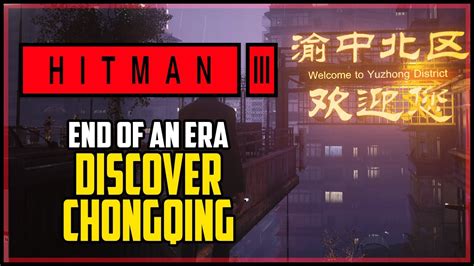 Hitman 3 All Undiscovered Areas Chongqing Discover Chongqing Challenge Youtube