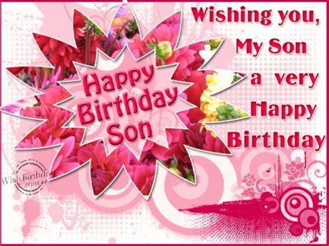 Happy Birthday My Son Birthday Wishes Happy Birthday Pictures