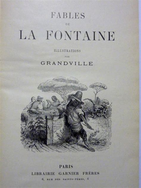 Fables De Jean De La Fontaine Illustrées Par Grandville Garnier Frères
