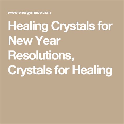 Healing Crystals To Help With New Year Resolutions Crystal Healing