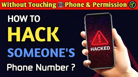 How To Hack Phone Number 2022 No Touch And Without Permission Phone